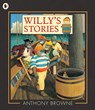 Willy's Stories - Anthony Browne - 9781406360899