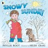 Snowy Sunday - Phyllis Root ; Helen Craig - 9781406362305