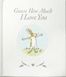 Guess How Much I Love You - Sam McBratney ; Anita Jeram - 9781406364613