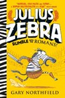 Julius Zebra: Rumble with the Romans! - Gary Northfield - 9781406365870