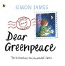 Dear Greenpeace - Simon James - 9781406367409