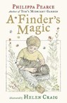 A Finder's Magic - PEARCE,  Philippa - 9781406367751