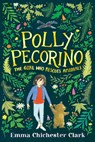 Polly Pecorino: The Girl Who Rescues Animals - Emma Chichester Clark - 9781406369076