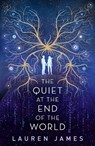 The Quiet at the End of the World - Lauren James - 9781406375510