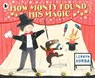 How Monty Found His Magic - Lerryn Korda - 9781406378979