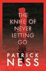 The Knife of Never Letting Go - Patrick Ness - 9781406379167