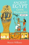Ancient Egypt: Gods, Pharaohs and Cats! - Marcia Williams - 9781406384031