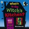 What's in the Witch's Kitchen? - Nick Sharratt - 9781406384079