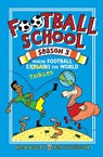Football School Season 3: Where Football Explains the World - Alex Bellos ; Ben Lyttleton - 9781406386400