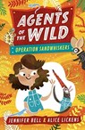 Agents of the Wild 3: Operation Sandwhiskers - Jennifer Bell - 9781406388473