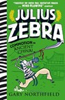 Julius Zebra: Commotion in Ancient China! - Gary Northfield - 9781406391688