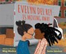 Evelyn Del Rey Is Moving Away - Meg Medina - 9781406396010