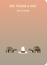 We Found a Hat - Jon Klassen - 9781406397116