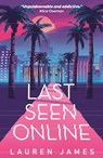 Last Seen Online - Lauren James - 9781406397390