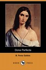 Dona Perfecta (Dodo Press) - GALDOS,  B Perez - 9781406517149