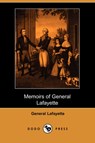 Memoirs of General Lafayette (Dodo Press) - LAFAYETTE,  General - 9781406525595