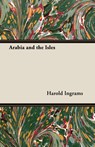 Arabia And The Isles - Harold Ingrams - 9781406721676