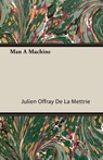 Man A Machine - Julien Offray De La Mettrie - 9781406732993