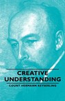 Creative Understanding - Count Hermann Keyserling - 9781406761214