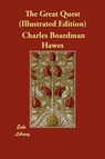 The Great Quest (Illustrated Edition) - Charles Boardman Hawes ; George Varian - 9781406802238
