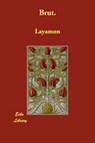 Brut. - Layamon - 9781406818147