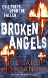 Broken Angels - Richard Montanari - 9781407008042