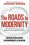 The Roads to Modernity - Gertrude Himmelfarb - 9781407014098