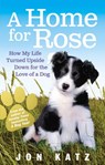 A Home for Rose - Jon Katz - 9781407026862