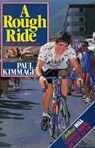 A Rough Ride - Paul Kimmage - 9781407030203