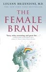 The Female Brain - Louann Brizendine MD - 9781407039510