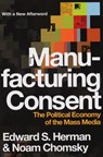 Manufacturing Consent - Edward S Herman ; Noam Chomsky - 9781407054056