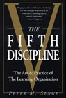 The Fifth Discipline: The art and practice of the learning organization - Peter M Senge - 9781407060002