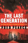 The Last Generation - Fred Pearce - 9781407068817