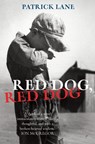 Red Dog, Red Dog - Patrick Lane - 9781407071336