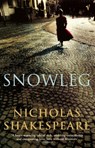 Snowleg - Nicholas Shakespeare - 9781407073699