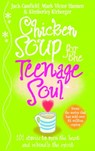 Chicken Soup For The Teenage Soul - Jack Canfield ; Mark Victor Hansen - 9781407080802