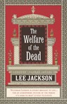 The Welfare Of The Dead - Lee Jackson - 9781407088938