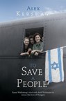 To Save a People - Alex Kershaw - 9781407089294