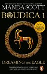 Boudica: Dreaming The Eagle - Manda Scott - 9781407093727