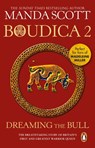 Boudica: Dreaming The Bull - Manda Scott - 9781407093765