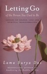 Letting Go Of The Person You Used To Be - Lama Surya Das - 9781407095493