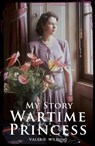 Wartime Princess - Valerie Wilding - 9781407164007