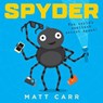 Spyder - Matt Carr - 9781407172934