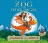 Zog and the Flying Doctors - Julia Donaldson - 9781407173504