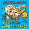Supermarket Zoopermarket - Nick Sharratt - 9781407174068