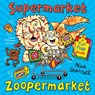 Supermarket Zoopermarket - Nick Sharratt - 9781407174068