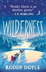 Wilderness - Roddy Doyle - 9781407189017