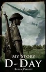 My Story: D-Day - Bryan Perrett - 9781407191379