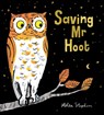 Saving Mr Hoot PB - Helen Stephens - 9781407191973