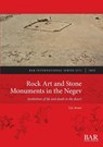 Rock Art and Stone Monuments in the Negev - Uzi Avner - 9781407314730